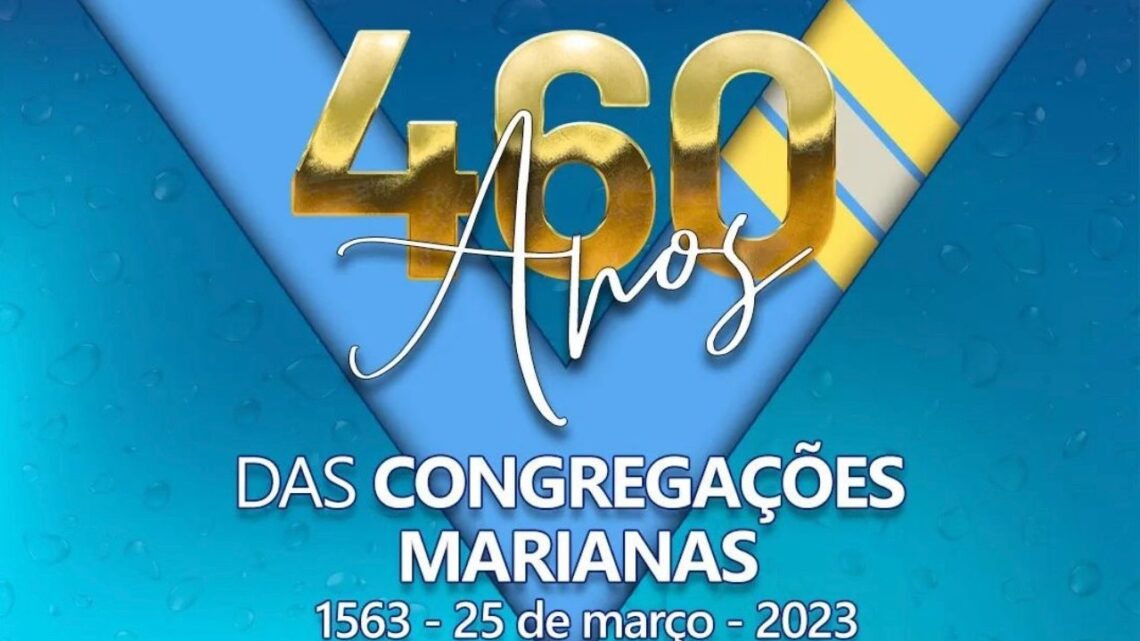 Congregações Marianas: 460 anos Congregações Marianas: 460 anos